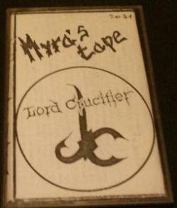 Lord Crucifier : Myra's Tape